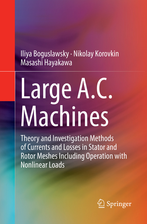 Large A.C. Machines - Iliya Boguslawsky, Nikolay Korovkin, Masashi Hayakawa