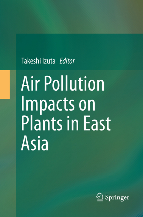 Air Pollution Impacts on Plants in East Asia - 