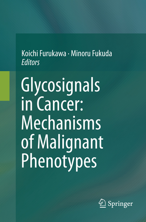 Glycosignals in Cancer: Mechanisms of Malignant Phenotypes - 