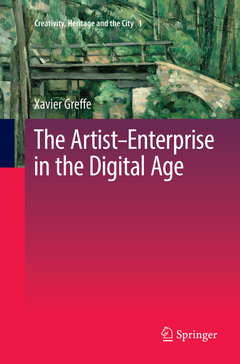 The Artist–Enterprise in the Digital Age - Xavier Greffe