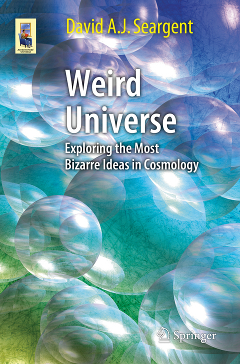 Weird Universe - David A. J. Seargent