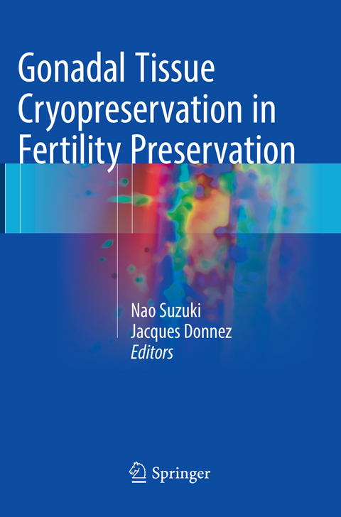 Gonadal Tissue Cryopreservation in Fertility Preservation - 