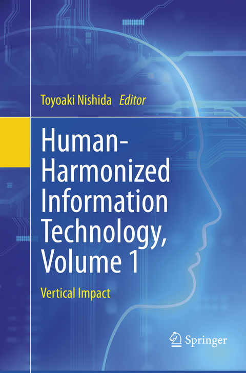 Human-Harmonized Information Technology, Volume 1 - 