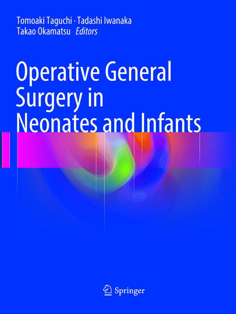 Operative General Surgery in Neonates and Infants - 
