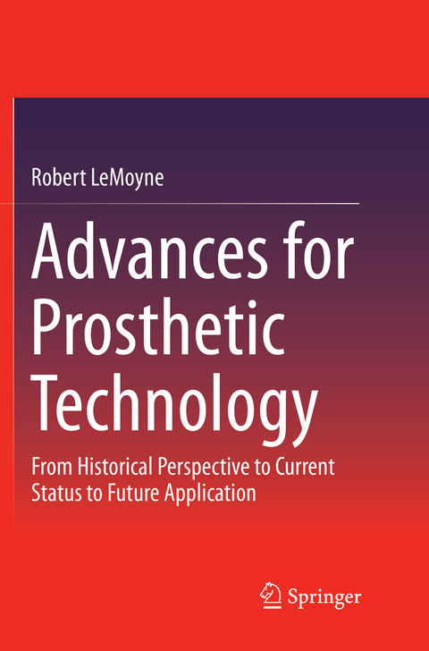 Advances for Prosthetic Technology - Robert LeMoyne