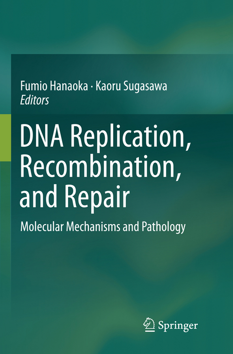 DNA Replication, Recombination, and Repair - 