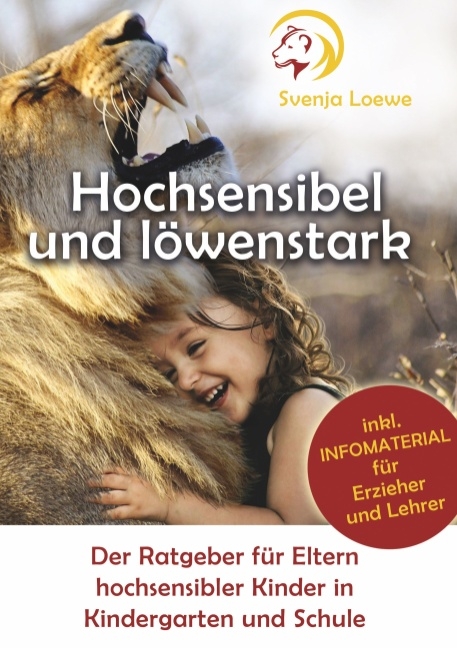 Hochsensibel und löwenstark - Svenja Loewe