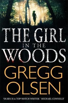 Girl in the Woods -  Gregg Olsen