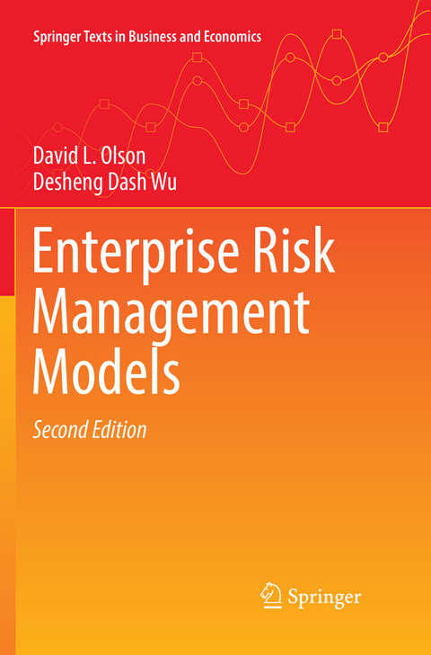 Enterprise Risk Management Models - David L. Olson, Desheng Dash Wu