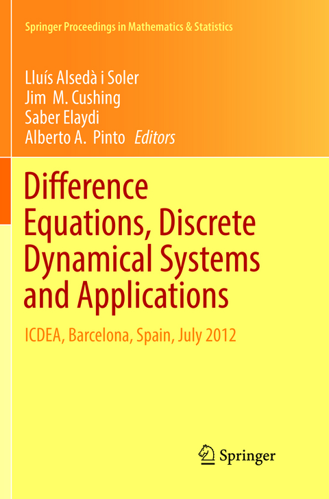 Difference Equations, Discrete Dynamical Systems and Applications - 