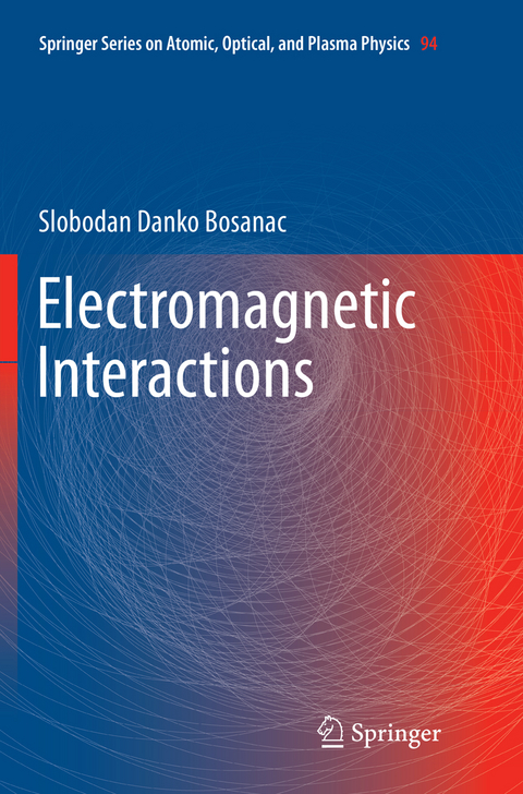 Electromagnetic Interactions - Slobodan Danko Bosanac