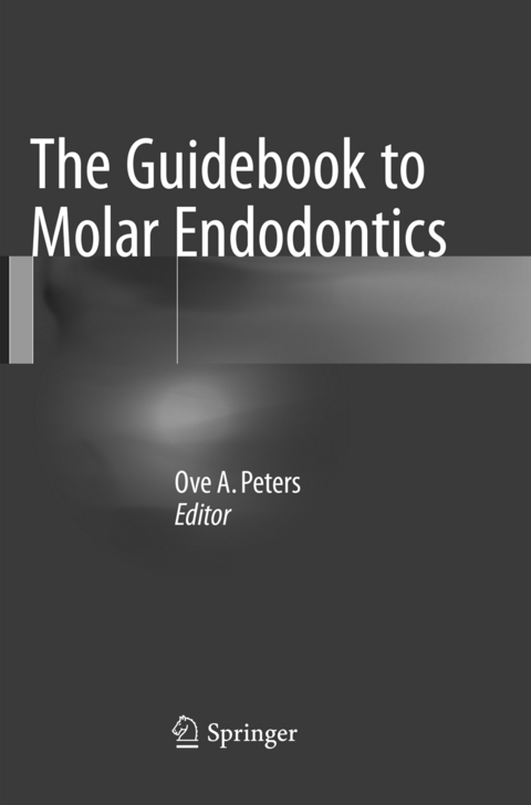 The Guidebook to Molar Endodontics - 