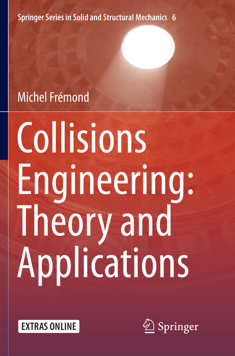 Collisions Engineering: Theory and Applications - Michel Frémond