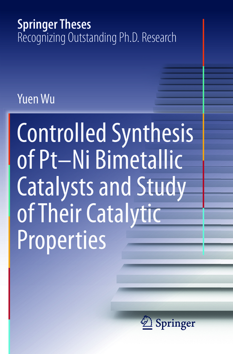 Controlled Synthesis of Pt-Ni Bimetallic Catalysts and Study of Their Catalytic Properties - Yuen Wu