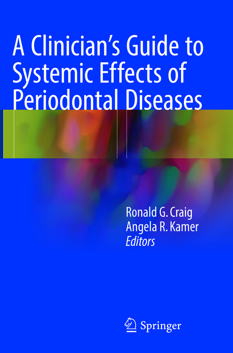 A Clinician's Guide to Systemic Effects of Periodontal Diseases - 
