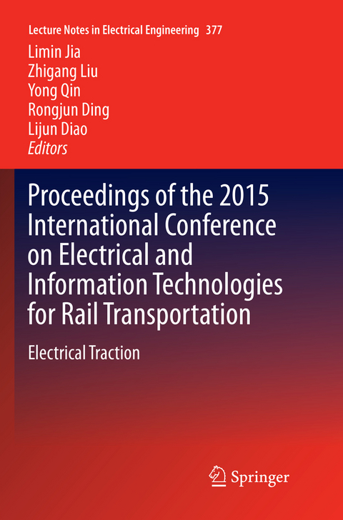 Proceedings of the 2015 International Conference on Electrical and Information Technologies for Rail Transportation - 