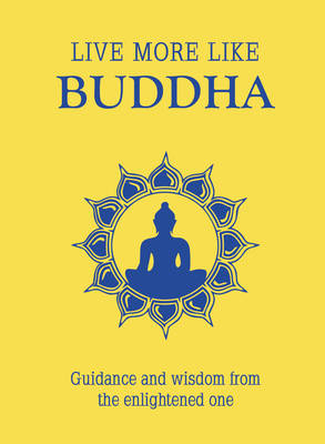 Live More Like Buddha -  Summersdale Publishers