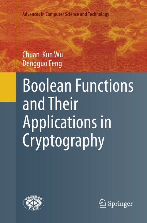 Boolean Functions and Their Applications in Cryptography - Chuan-Kun Wu, Dengguo Feng