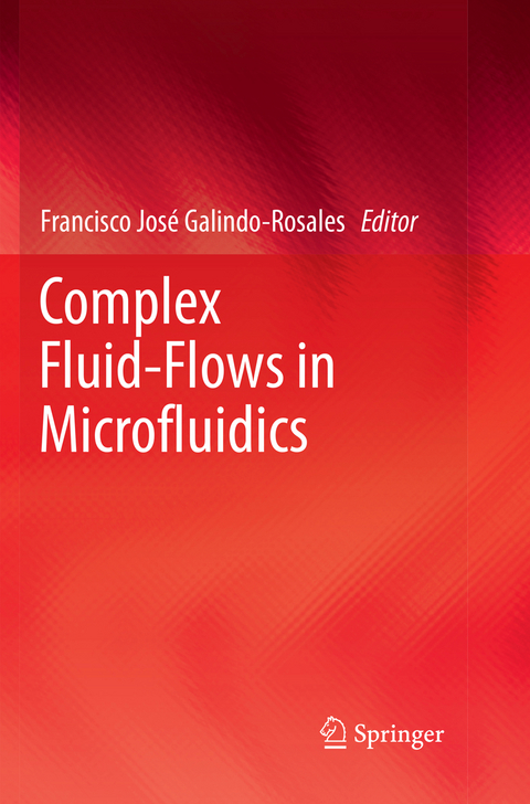 Complex Fluid-Flows in Microfluidics - 
