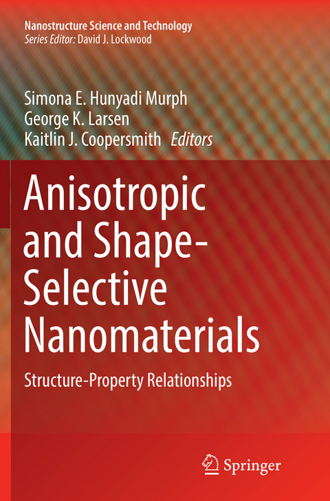 Anisotropic and Shape-Selective Nanomaterials - 