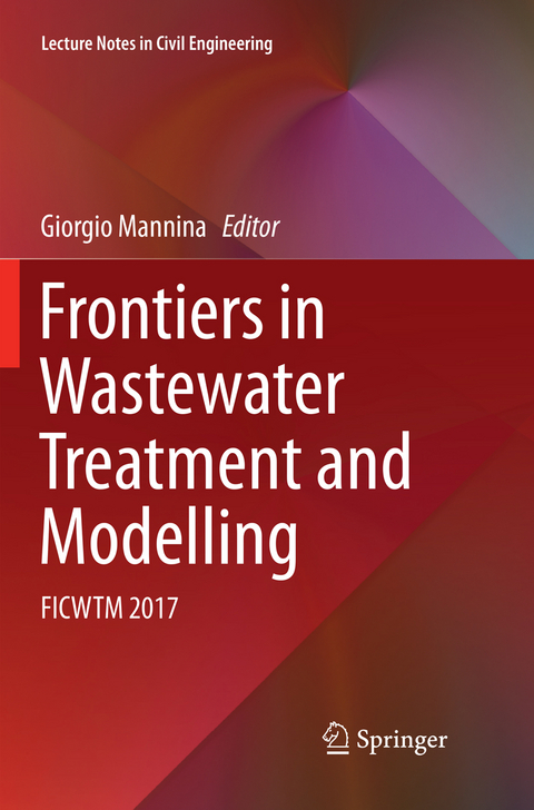 Frontiers in Wastewater Treatment and Modelling - 