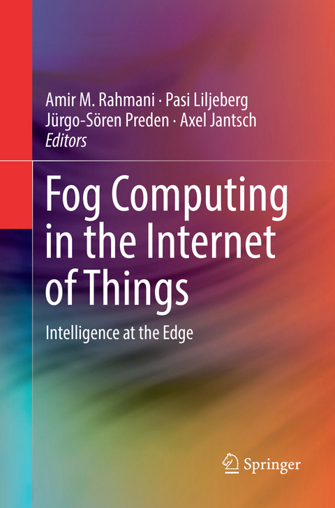 Fog Computing in the Internet of Things - 