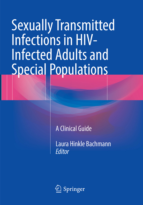 Sexually Transmitted Infections in HIV-Infected Adults and Special Populations - 
