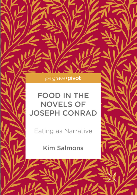 Food in the Novels of Joseph Conrad - Kim Salmons