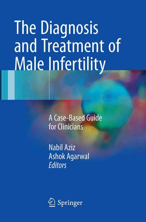 The Diagnosis and Treatment of Male Infertility - 