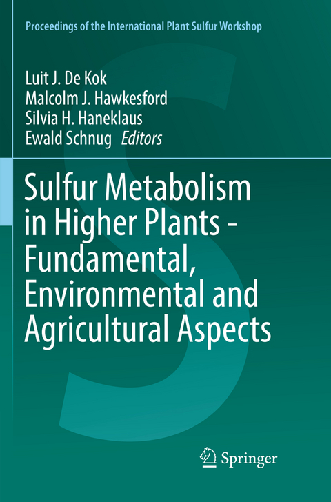 Sulfur Metabolism in Higher Plants - Fundamental, Environmental and Agricultural Aspects - 
