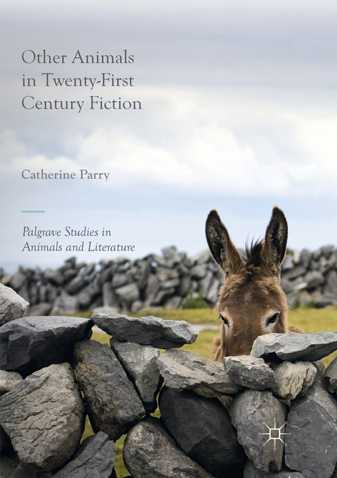 Other Animals in Twenty-First Century Fiction - Catherine Parry