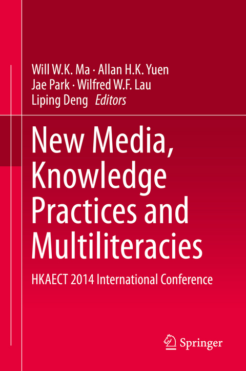 New Media, Knowledge Practices and Multiliteracies - 