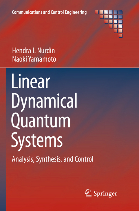 Linear Dynamical Quantum Systems - Hendra I Nurdin, Naoki Yamamoto