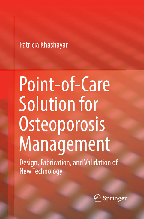 Point-of-Care Solution for Osteoporosis Management - Patricia Khashayar