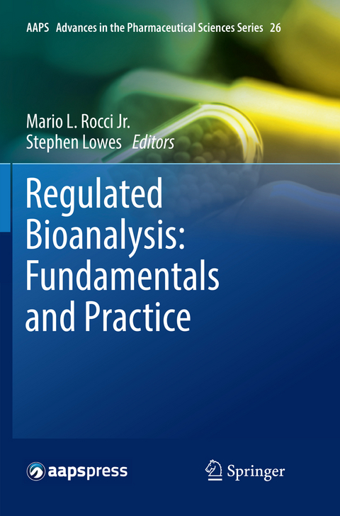 Regulated Bioanalysis: Fundamentals and Practice - 