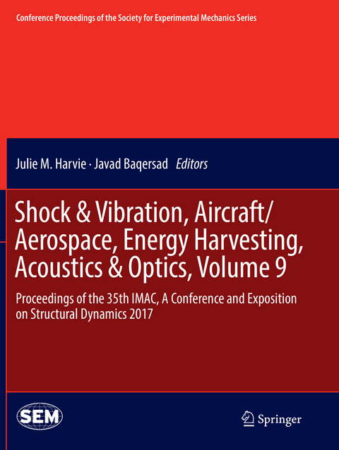 Shock & Vibration, Aircraft/Aerospace, Energy Harvesting, Acoustics & Optics, Volume 9 - 