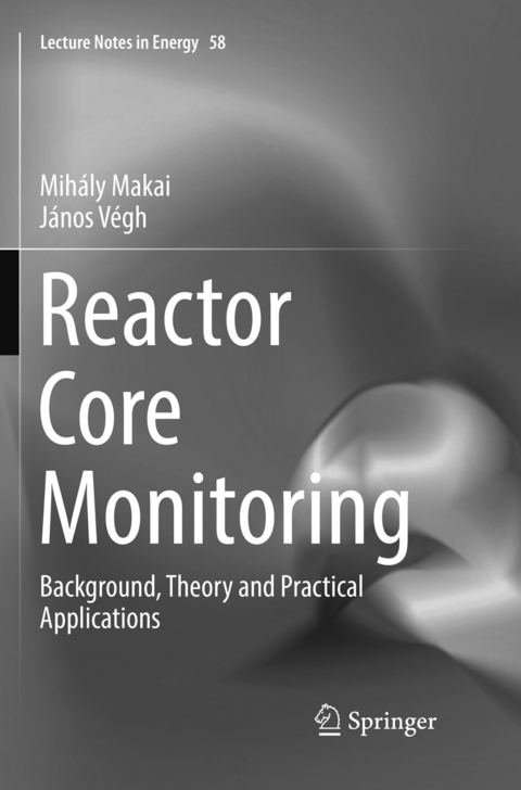 Reactor Core Monitoring - Mihály Makai, János Végh