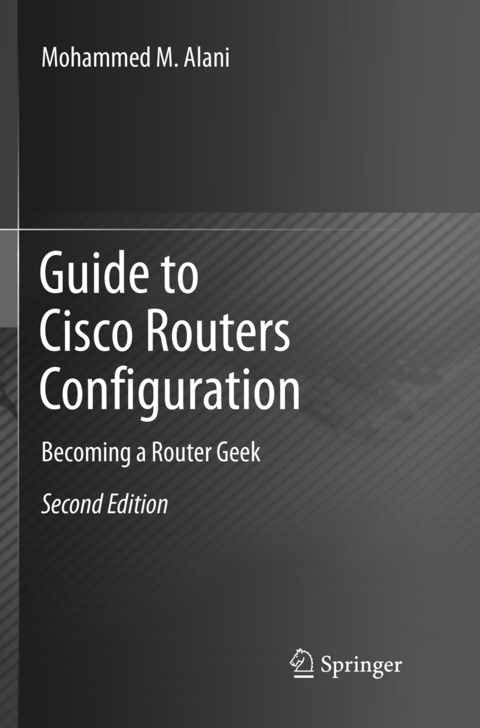 Guide to Cisco Routers Configuration - Mohammed M. Alani