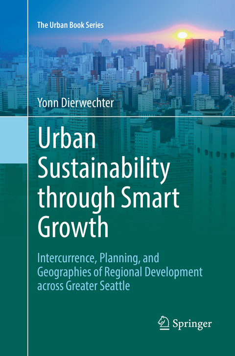 Urban Sustainability through Smart Growth - Yonn Dierwechter
