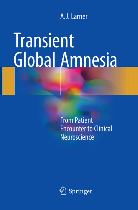 Transient Global Amnesia - A.J. Larner