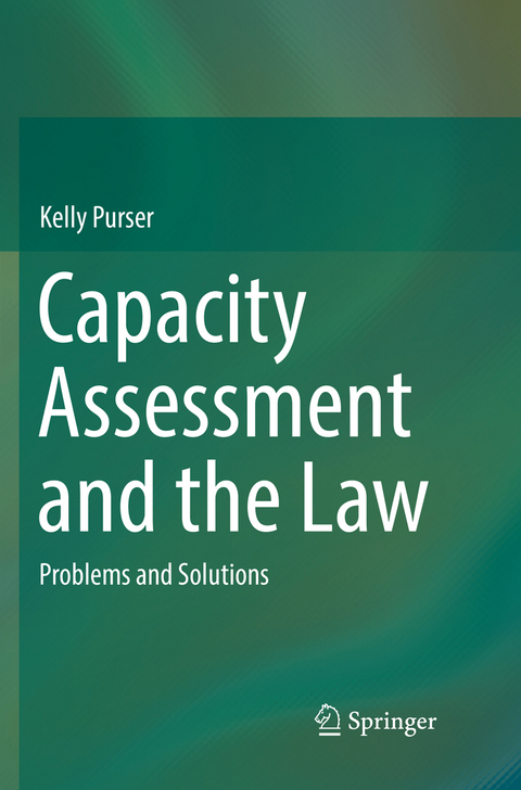 Capacity Assessment and the Law - Kelly Purser