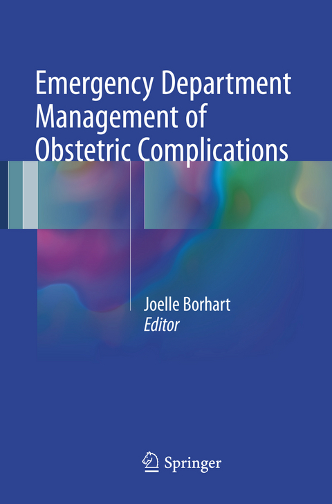 Emergency Department Management of Obstetric Complications - 