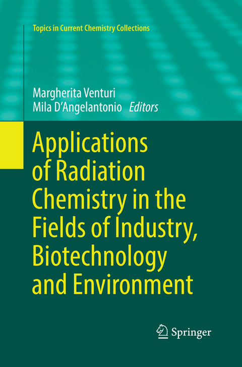 Applications of Radiation Chemistry in the Fields of Industry, Biotechnology and Environment - 