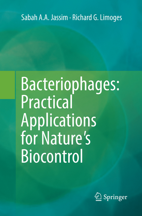 Bacteriophages: Practical Applications for Nature's Biocontrol - Sabah A.A. Jassim, Richard G. Limoges