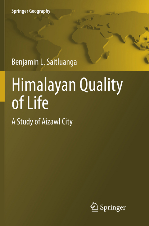 Himalayan Quality of Life - Benjamin L. Saitluanga