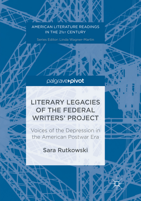 Literary Legacies of the Federal Writers’ Project - Sara Rutkowski