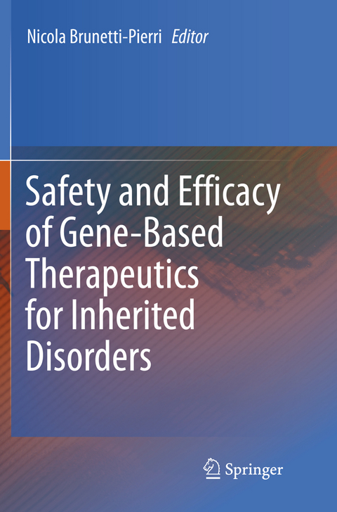 Safety and Efficacy of Gene-Based Therapeutics for Inherited Disorders - 