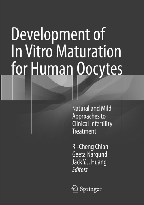 Development of In Vitro Maturation for Human Oocytes - 