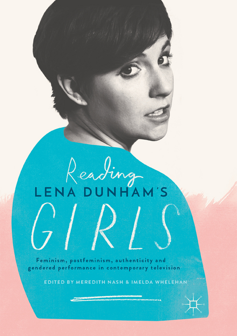 Reading Lena Dunham’s Girls - 