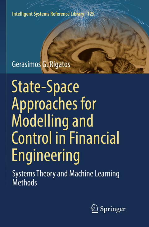 State-Space Approaches for Modelling and Control in Financial Engineering - Gerasimos G. Rigatos